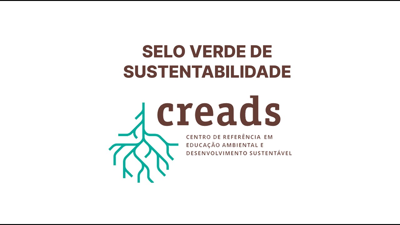 Vídeo do Selo Verde de Sustentabilidade do CREADS